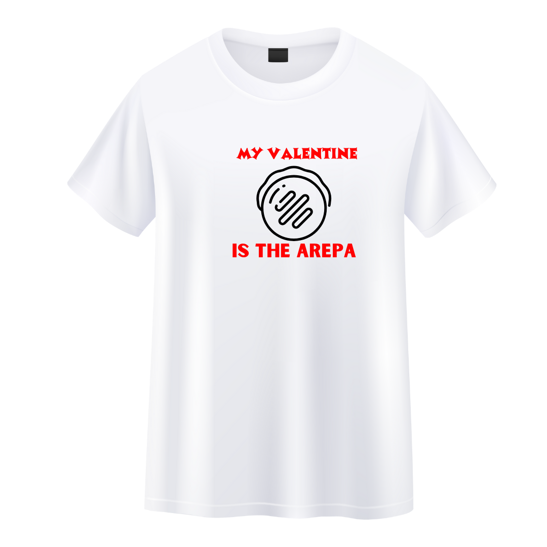 TSHIRT MY VALENTINE IS THE AREPA